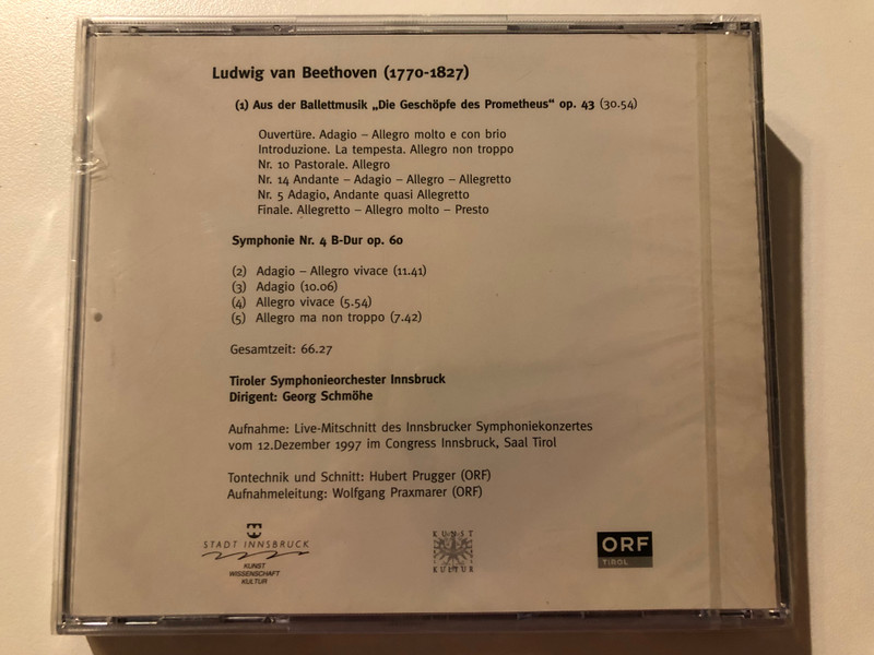Beethoven - Prometheus, Symphonie Nr. 4 / Tiroler Symphonieorchester Innsbruck, Georg Schmöhe / Konzerte Der Stadt Innsbruck / ORF Studio Tirol Audio CD 1997