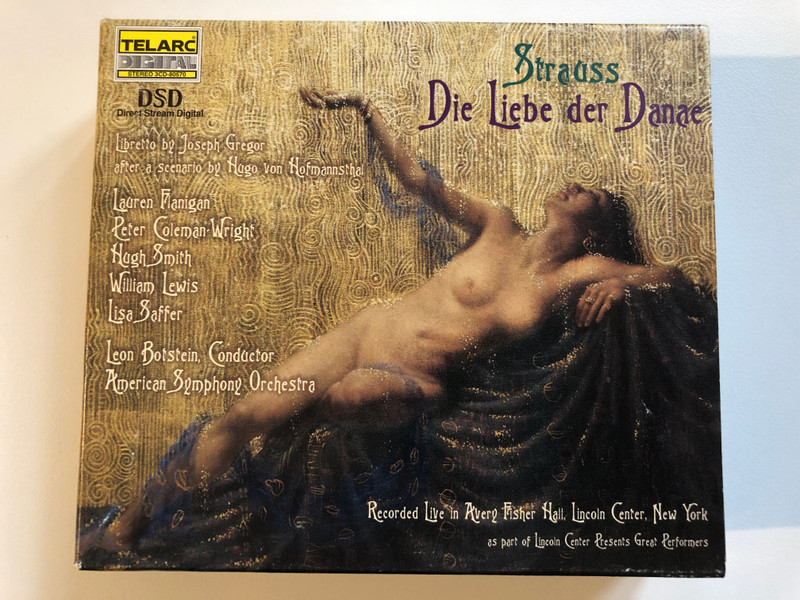 Strauss - Die Liebe Der Danae / Libretto By Joseph Gregor after a scenario by Hugo von Hofmannsthal, Lauren Flanigan, Peter Coleman-Wright, Hugh Smith, William Lewis, Lisa Saffer, Leon Botstein - conductor / Telarc 3x Audio CD 2001 / CD-80570