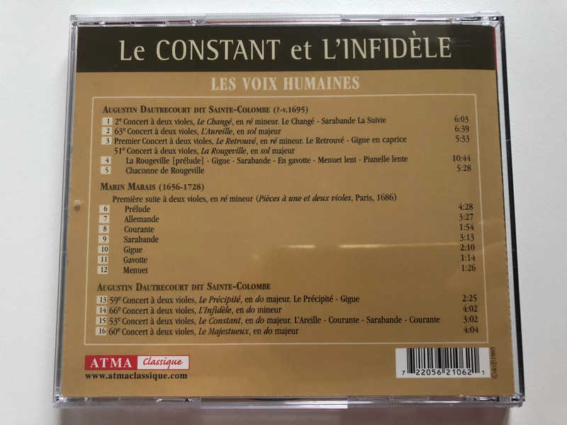 Sainte-Colombe Et Marin Marais - Les Voix Humaines – Le Constant Et L'Infidèle (Pièces Et Concerts À Deux Violes)  Atma Classique, ATMA CD Audio 1996 (722056210621)