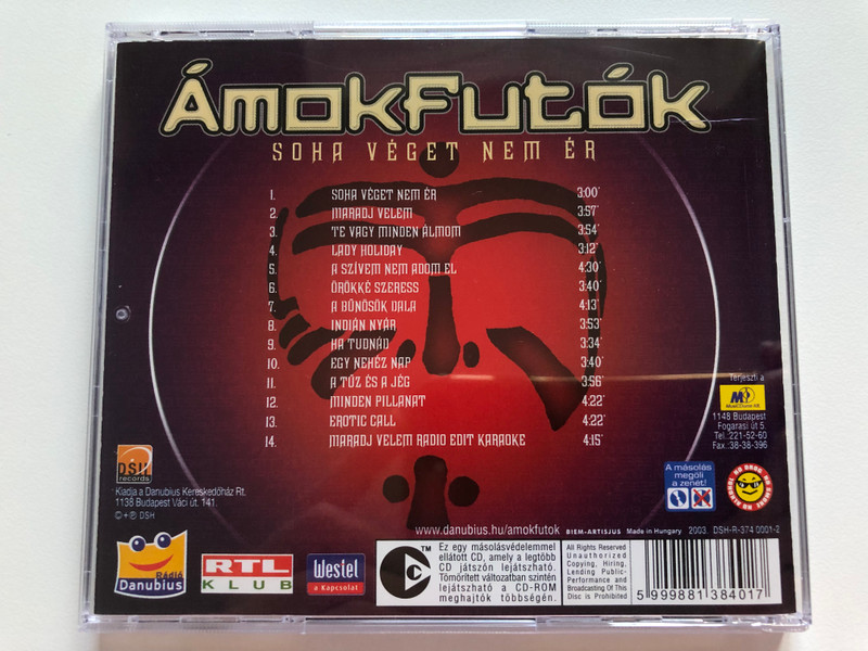 Ámokfutók ‎– Soha Véget Nem Ér! / Including Hits: Maradj Velem, Soha Véget Nem Ér, Te Vagy Minden Álmom / DSH Records Audio CD 2003 / DSH-R-374 0001-2