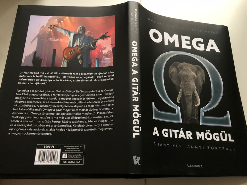 Omega a gitár mögül by Molnár György - Tóth Péter / Ahány kép, annyi történet / Omega band behind the scenes book / Alexandra kiadó / Hardcover (9789635822423)