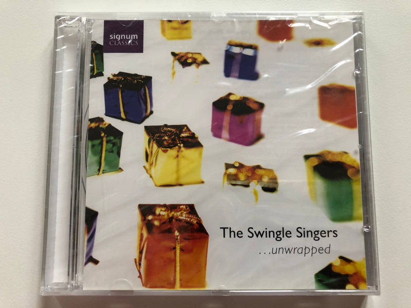 The Swingle Singers – ...Unwrapped / Signum Records Audio CD 2007 / SIGCD107