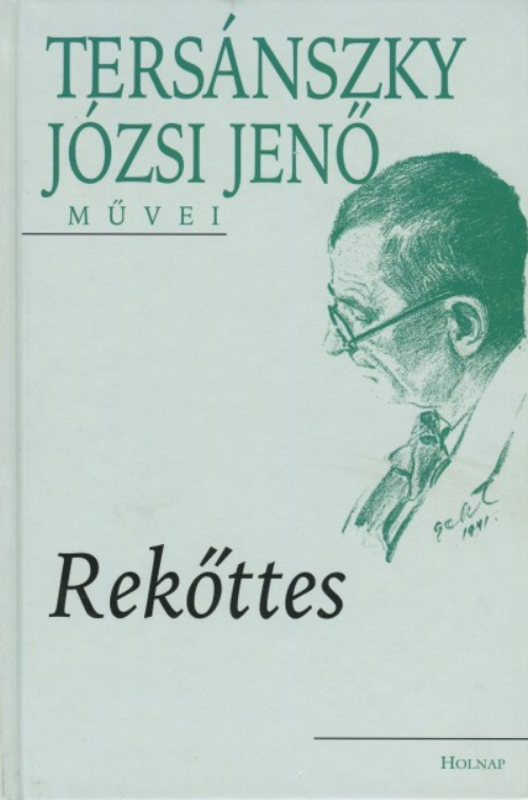 Rekőtte, Tersánszky Józsi Jenő