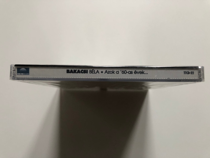 Bakacsi Béla – Azok A '60-as Évek... / Tom-Tom Records Audio CD 2002 / TTCD22