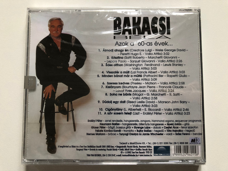 Bakacsi Béla – Azok A '60-as Évek... / Tom-Tom Records Audio CD 2002 / TTCD22