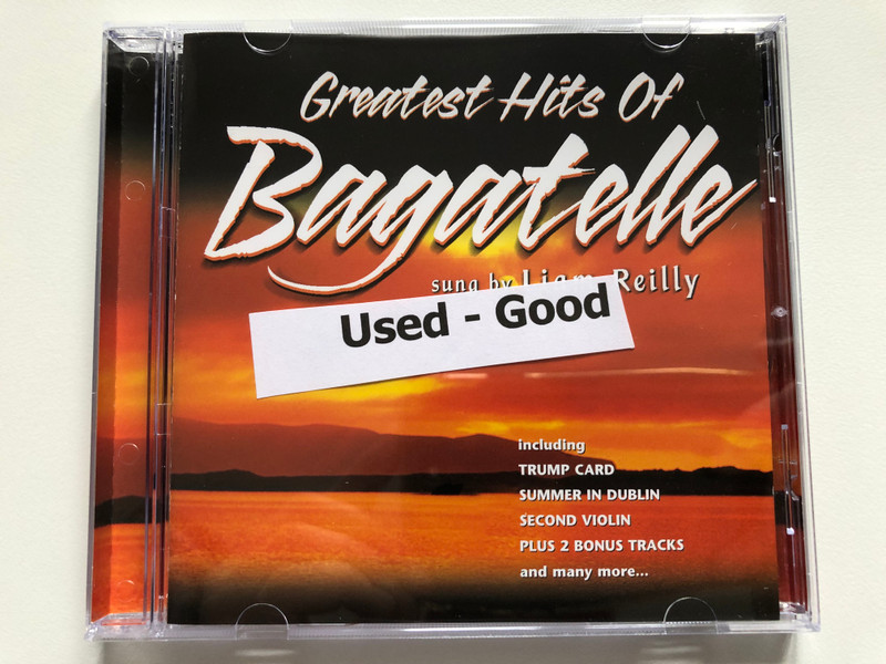 Greatest Hits Of Bagatelle Sung By Liam Reilly / Including: Trump Card, Summer In Dublin, Second Violin, Plus 2 Bonus Tracks and many more... / Emerald Audio CD / EMCD 9005