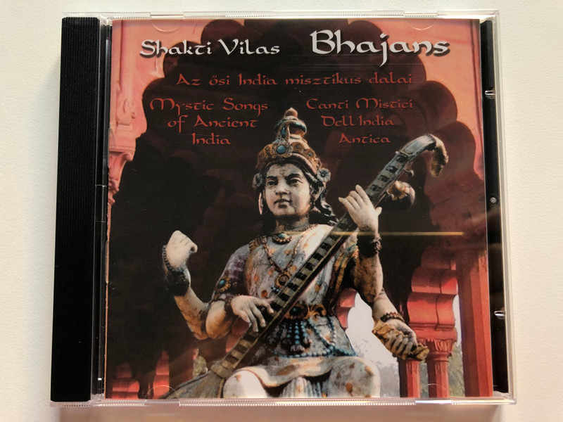 Shakti Vilas - Bhajans / Az osi India misztikus dalai = Mystic Songs of Ancient India / Ananda Sounds Audio CD 2003 / ASCD 078