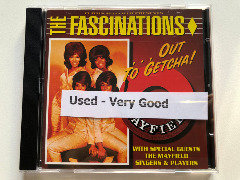 The Fascinations With Special Guests The Mayfield Singers & Players* – ...Out To Getcha! / Sequel Records Audio CD 1997