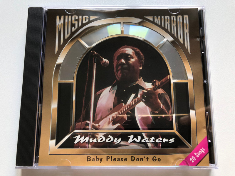Muddy Waters Baby Please Don't Go / Artwork Audio CD 1993