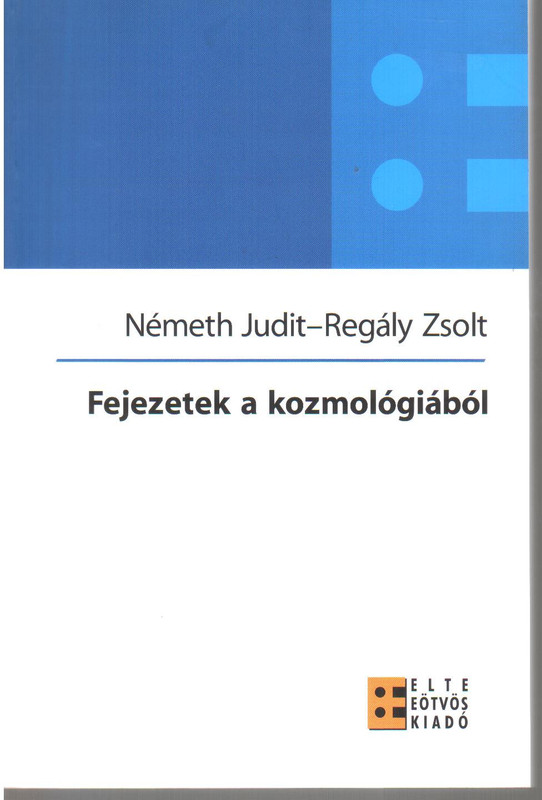Fejezetek a kozmológiából /  Németh-Regály / ELTE Eötvös Kiadó Kft. / 2007