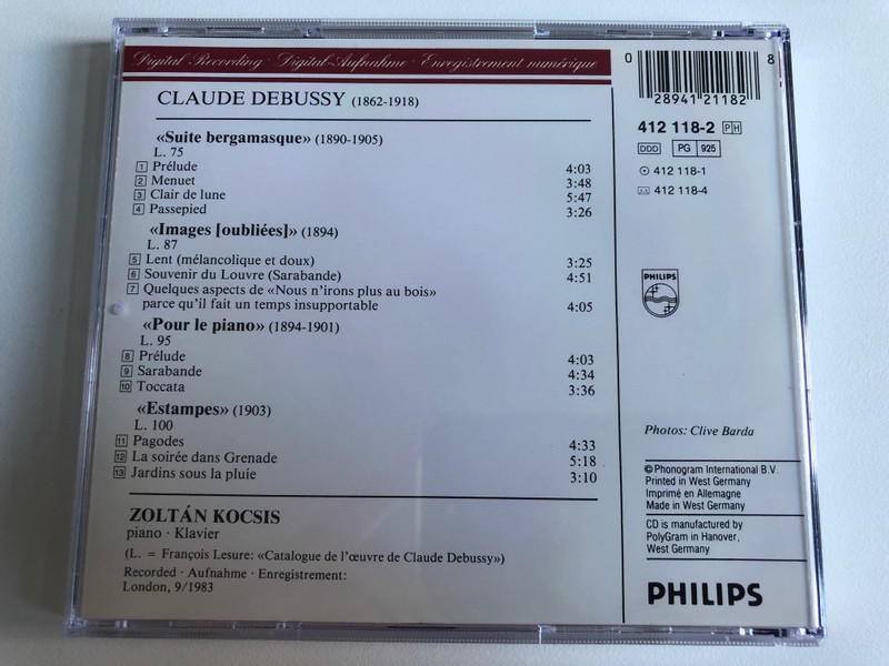Debussy - Zoltán Kocsis – Suite Bergamasque  Pour Le Piano  Estampes  Images (Oubliées)  Philips CD Audio 1984 (02894121182