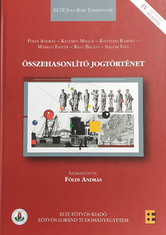 Összehasonlító jogtörténet IV. – Javított kiadás / Comparative Legal History IV – Revised Edition / Hardcover