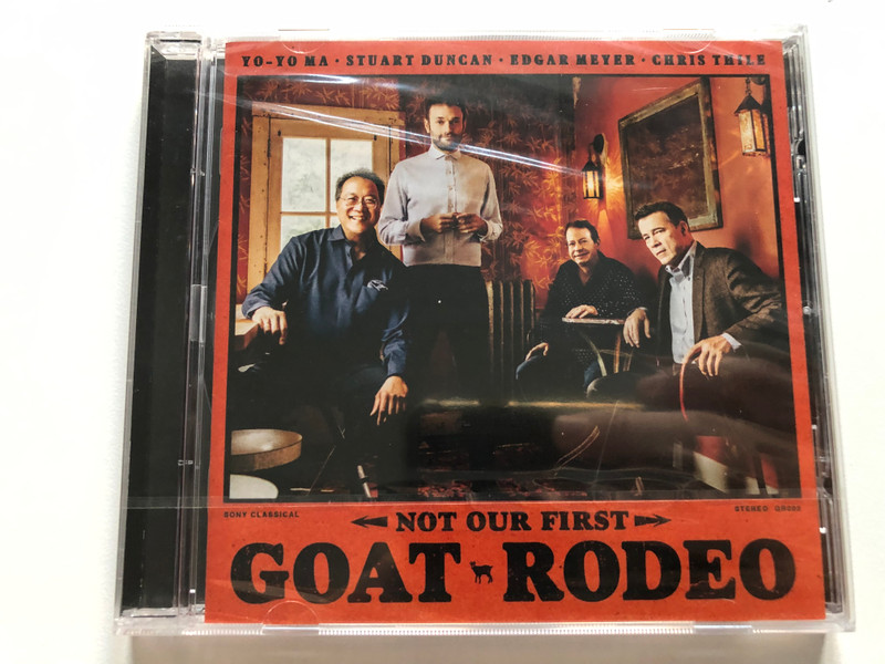 Yo-Yo Ma, Stuart Duncan, Edgar Meyer, Chris Thile – Not Our First Goat Rodeo  Sony Classical CD Audio 2020 (194397385526
