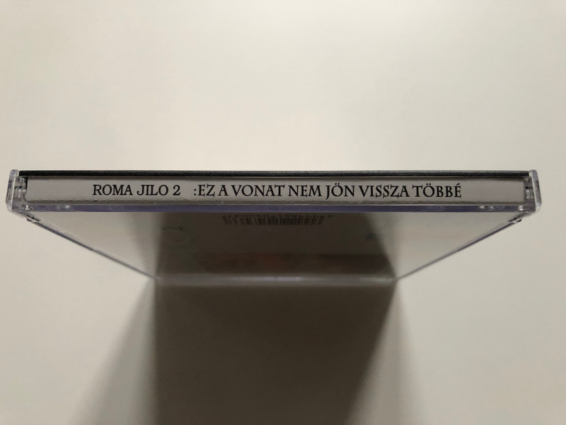 Roma Jilo 2 - Ez A Vonat Nem Jon Vissza Tobbe / proton Audio CD / BPR CD 2002512