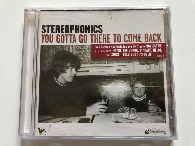 Stereophonics – You Gotta Go There To Come Back / New Version now includes the Hit Single 'Moviestar', Also includes 'Maybe Tomorrow', 'Madame Helga' and 'Since I Told You It's Over' / V2 Audio CD 2004 / VVR1026342