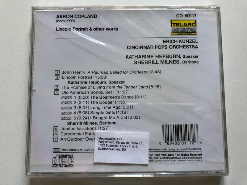 Aaron Copland - Lincoln Portrait: Katharine Hepburn (speaker), Old American Songs: Sherrill Milnes (baritone) / An Outdoor Overture, John Henry, The Promise Of Living From The Tender Land, Jubilee Variations / Telarc Audio CD 1987 / CD-80117