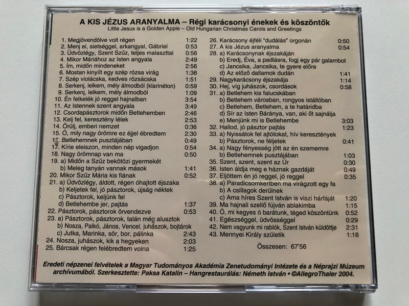A kis Jezus aranyalma / Regi magyar karacsonyi enekek es koszontok / Allegro Thaler Audio CD 2004 / MZA-072