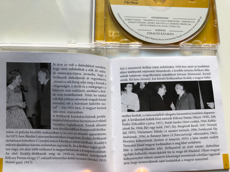 Kodaly Zoltan Ferfikarok - Kozremukodik Tarko Tamas (trombita), Nagy Sebestyen (kisdob), Szolot Enekel: Banky Matyas, Boross Tibor, Decsi Andras, Gaal Csaba, Vezenyel: Strausz Kalman / Honved Ferfikar Audio CD 2018 / HECD 005