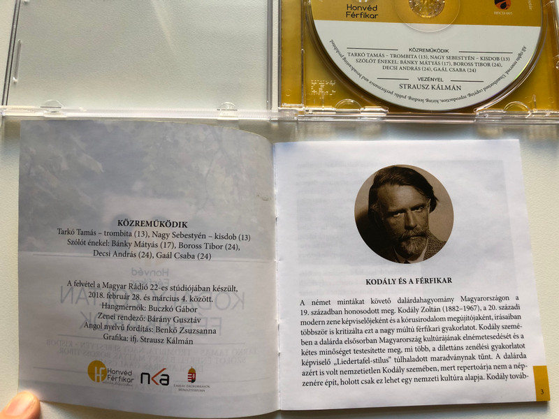 Kodaly Zoltan Ferfikarok - Kozremukodik Tarko Tamas (trombita), Nagy Sebestyen (kisdob), Szolot Enekel: Banky Matyas, Boross Tibor, Decsi Andras, Gaal Csaba, Vezenyel: Strausz Kalman / Honved Ferfikar Audio CD 2018 / HECD 005