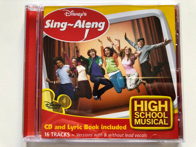 Disney's Sing-Along - High School Musical / CD and Lyric Book included 16 Tracks - Versions with & without lead vocals / Walt Disney Records Audio CD 2007 / 094638946427 