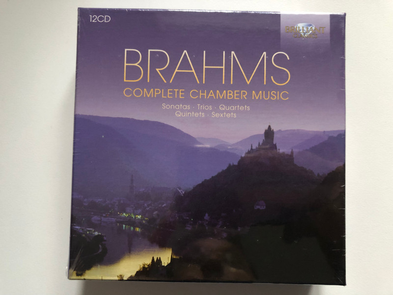 Brahms – Complete Chamber Music / Sonatas, Trios, Quartets, Quintets, Sextets / Brilliant Classics 12x Audio CD 2013 / 94381