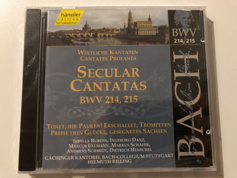 Johann Sebastian Bach - Secular Cantatas BWV 214, 215 / Tönet,Ihr Pauken! Erschallet,Trompeten, Preise Dein Glücke, Gesegnetes Sachsen / Sibylla Rubens, Ingeborg Danz/ Hänssler Classic Audio CD 2000 / CD 92.068