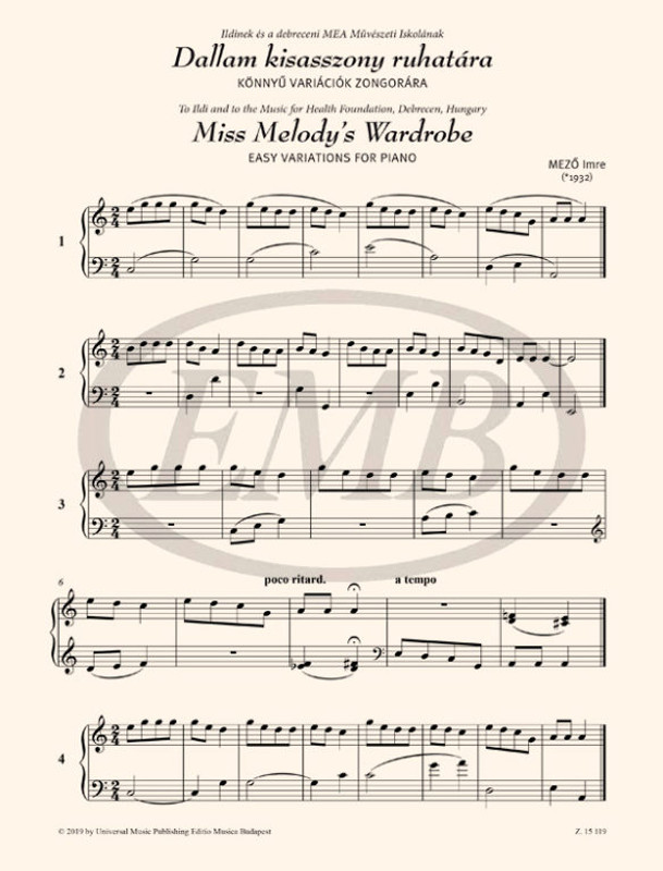 Mező Imre: Miss Melody's Wardrobe, Easy variations for piano / Universal Music Publishing Editio Musica Budapest / 2020 / Mező Imre: Dallam kisasszony ruhatára, Könnyű variációk zongorára Mező Imre: Miss Melody's Wardrobe, Easy variations for piano / Universal Music Publishing Editio Musica Budapest / 2020 / Mező Imre: Dallam kisasszony ruhatára, Könnyű variációk zongorára