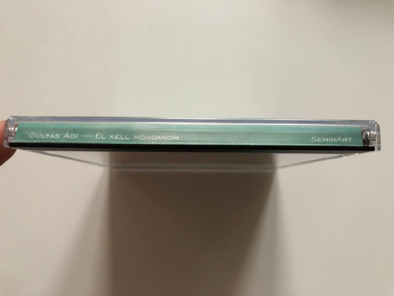 Gulyás Ági – El Kell Mondanom...  SeminArt CD Audio 1999 ( IFPI 3407