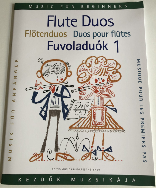 Flute Duos for Beginners 1  Edited by Csupor László  Editio Musica Budapest Zeneműkiadó  1978  Fuvoladuók kezdők számára 1  Közreadta Csupor László (9790080084984)