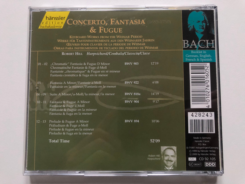 Johann Sebastian Bach - Concerto, Fantasia & Fugue - Keyboard Works from the Weimar Period / Robert Hill - harpsichord / Hänssler Edition Bachakademie Audio CD 2000 / CD 92.105