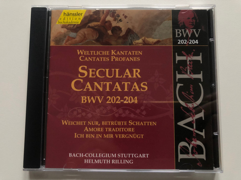 Johann Sebastian Bach - Secular Cantatas BWV 202-204 / Weichet Nur, Betrübte Schatten; Amore Traditore; Ich Bin In Mir Vergnügt / Bach-Collegium Stuttgart, Helmuth Rilling / Hänssler Classic Audio CD 1998 / CD 92.062