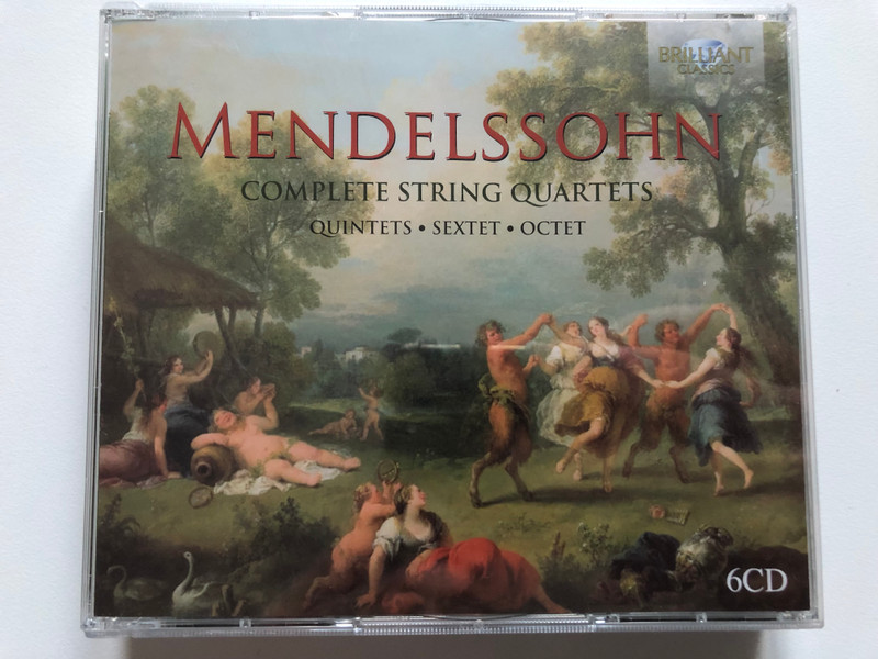 Mendelssohn – Complete String Quartets - Quintets, Sextet, Octet / Brilliant Classics 6x Audio CD 2014 / 94205