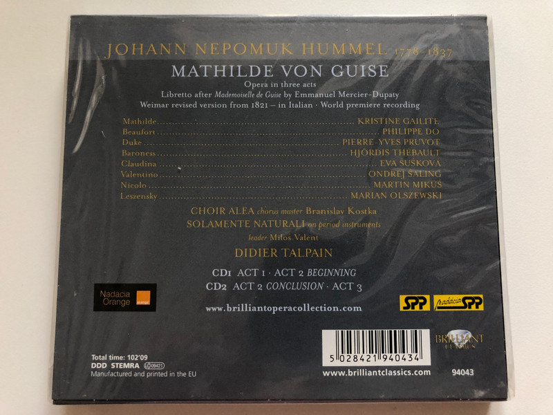 Hummel - Mathilde Von Guise / Kristine Gailite, Philippe Do, Pierre-Yves Pruvot, Hjördis Thébault, Choir Alea, Solamente Naturali, Didier Talpain / Brilliant Opera Collection / Brilliant Classics 2x Audio CD / 94043