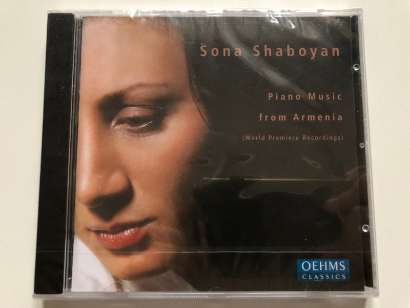 Sona Shaboyan – Piano Music From Armenia (World Premiere Recordings) / Oehms Classics Audio CD 2005 / OC 374