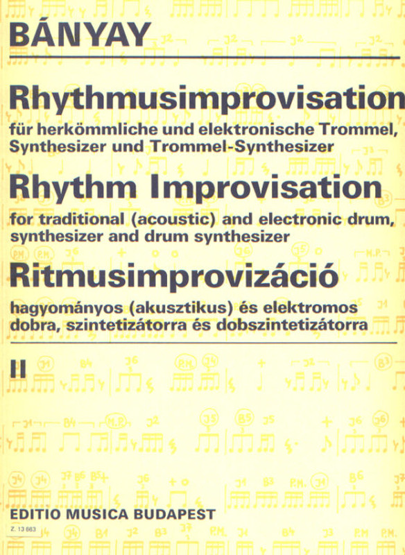 Bányay Lajos: Rhythm Improvisation 2 / for traditional and electronic drum,synthesizer and drum synthesizer / Editio Musica Budapest Zeneműkiadó / 1990 / Bányay Lajos: Ritmusimprovizáció 2 / hagyományos és elektromos dobra, szintetizátorra és dobszintetizátorra