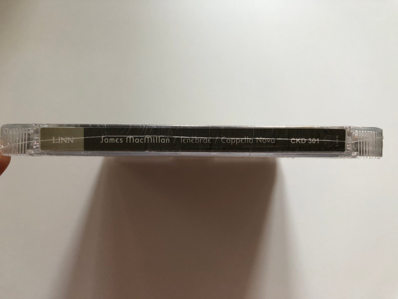 Tenebrae - New Choral Music by James MacMillan / Capella Nova directed by Alan Tavener / Linn Records SACD 2007 / CKD 301