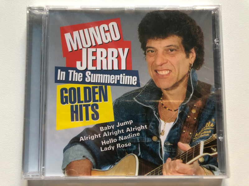 Mungo Jerry – In The Summertime - Golden Hits / Baby Jump; Alright, Alright, Alright; Hello Nadine; Lady Rose / Eurotrend Audio CD / CD 142.084