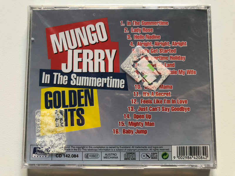 Mungo Jerry – In The Summertime - Golden Hits / Baby Jump; Alright, Alright, Alright; Hello Nadine; Lady Rose / Eurotrend Audio CD / CD 142.084
