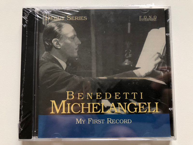 Benedetti Michelangeli - My First Record / Debut Series / Fono Enterprise Audio CD 2001 / FONO 1026
