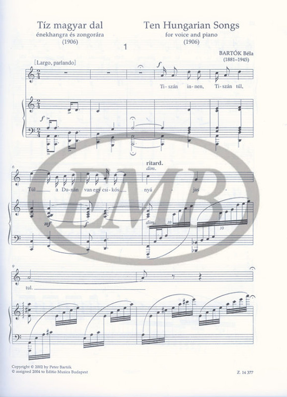 Bartók Béla: Ten Hungarian Songs for voice and piano (1906) / Editio Musica Budapest Zeneműkiadó / 2004 / Bartók Béla: Tíz magyar dal énekhangra és zongorára (1906)