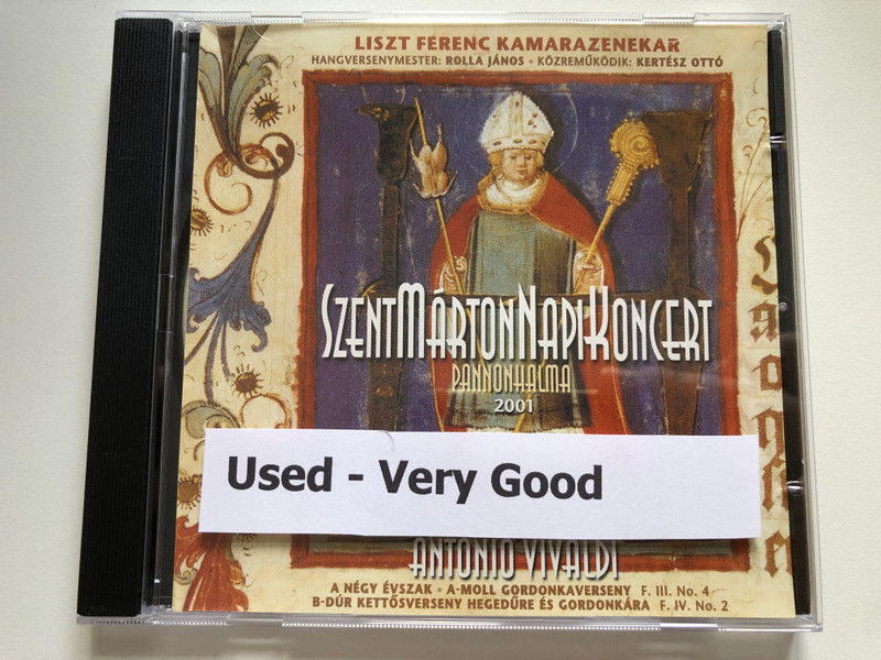 Antonio Vivaldi - Szent Marton Napi Koncert, Pannonhalma 2001 - Liszt Ferenc Kamarazenekar / Hangversenymester: Rolla Janos; Kozremukodik; Kertesz Otto / A Magyar Kulkereskedelmi Bank Audio CD 2001 / MKB 13