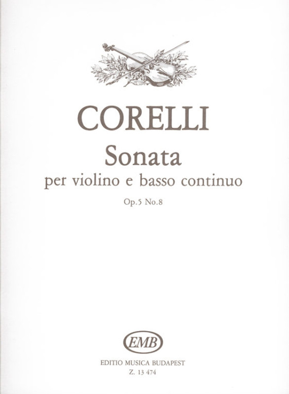 Corelli, Arcangelo: Sonata per violino e basso continuo / Op. 5, No. 8 / Edited by Homolya István, Devich Sándor / Editio Musica Budapest Zeneműkiadó / 1988 / Szerkesztette Homolya István, Devich Sándor 
