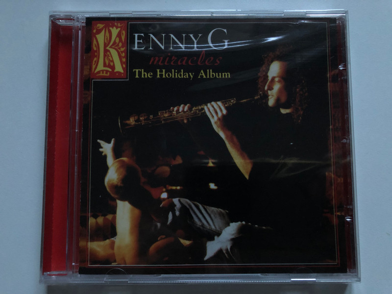 Kenny G – Miracles - The Holiday Album / Arista Audio CD 2004 / 82876 648472