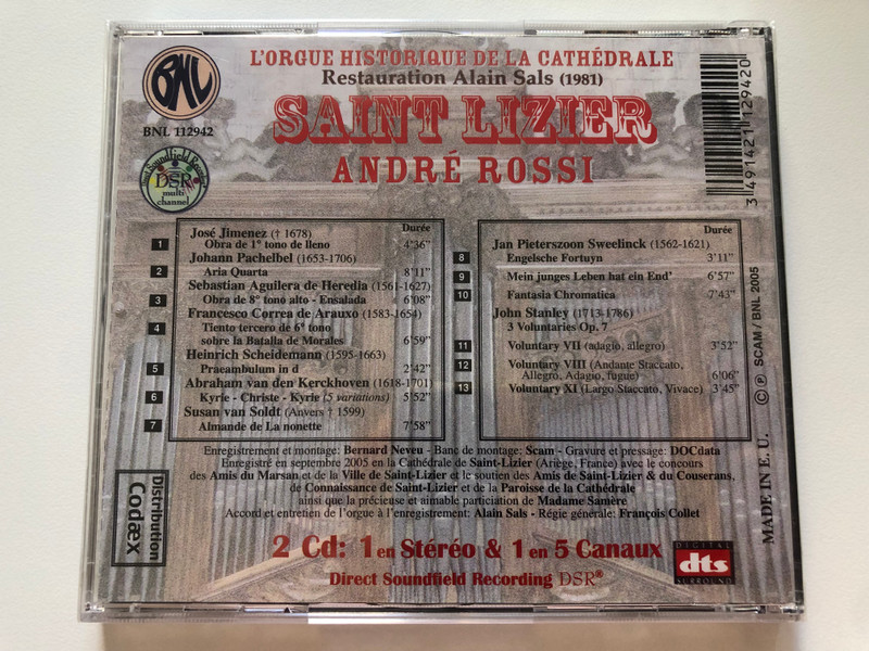 L'orgue Historique De La Cathedrale - Saint Lizier - Andre Rossi / Jimenez, Heredia, Arauxo, Scheidemann, Kerkhoven, Van Soldt, Sweelinck, Pachelbel, Stanley / 2 CD, 1 en Stereo et 1 en 5 canaux / BNL 2x Audio CD 2005 / BNL 112942