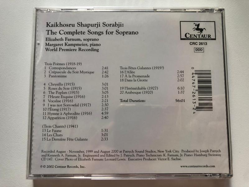 Kaikhosru Shapurji Sorabji - The Complete Songs For Soprano sung by Elizabeth Farnum / World Premiere Recording / Margaret Kampmeier - piano / Centaur Records Audio CD 2002 / CRC 2613