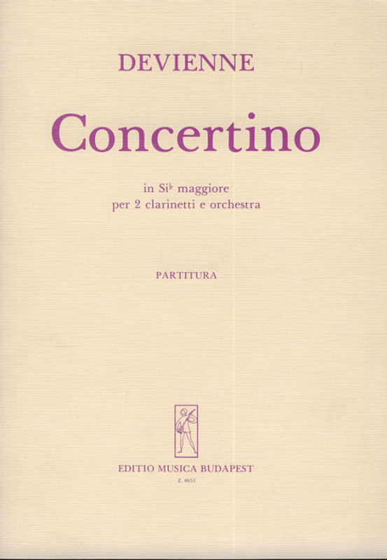 Devienne, Francois: Concertino in si bemolle maggiore / per due clarinetti e orchestra score / Edited by Balassa György, Hajdu Mihály / Editio Musica Budapest Zeneműkiadó / 1979 / Devienne, Francois: Concertino B-dúr / két klarinétra és zenekarra partitúra / Közreadta Balassa György / Szerkesztette Hajdu Mihály 