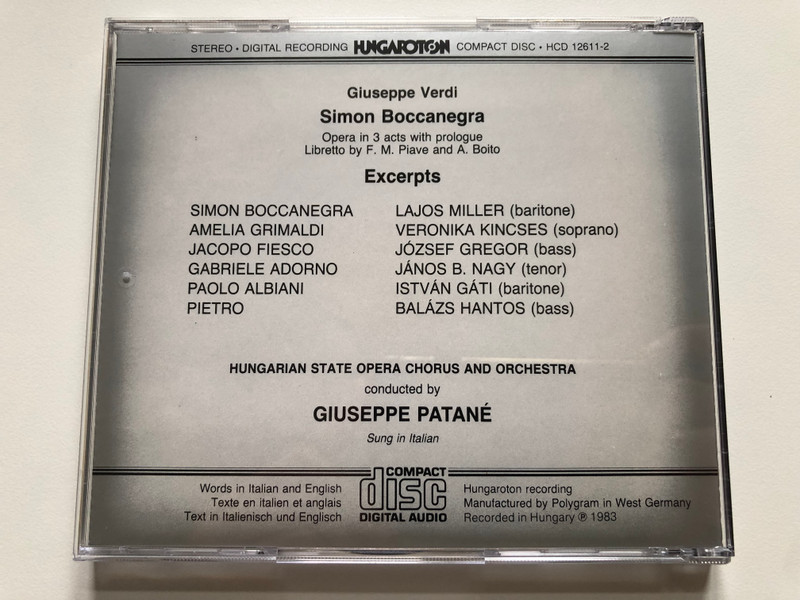 Verdi – Simon Boccanegra - Excerpts / Janos B. Nagy, Veronika Kincses, Jozsef Gregor, Lajos Miller, Hungarian State Opera Chorus and Orchestra, Giuseppe Patane / Hungaroton Audio CD 1983 Stereo / HCD 12611-2