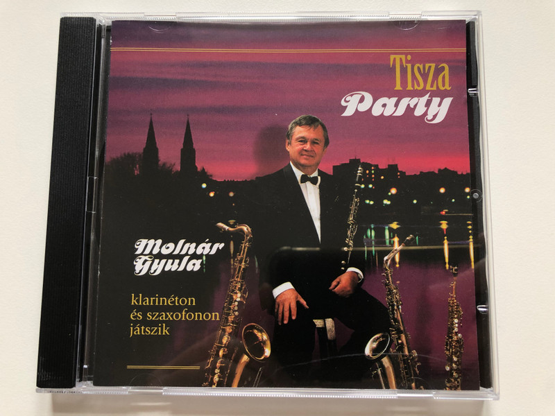 Tisza Party - Molnar Gyula - klarineton es szaxofonon jatszik / Audio CD / MGY111