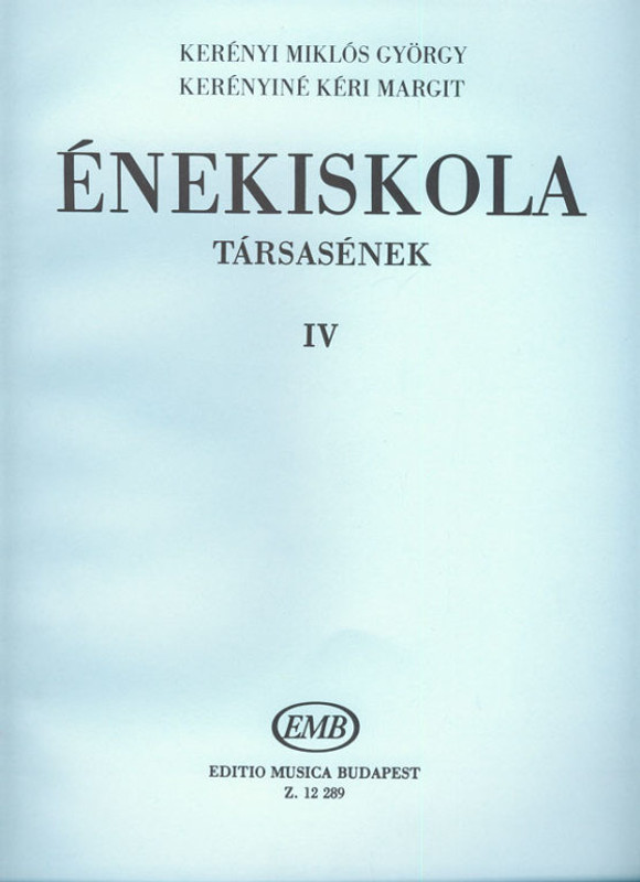 Kerényiné Kéri Margit, Kerényi Miklós György: Vocal Tutor 4 / Editio Musica Budapest Zeneműkiadó / 1985 / Kerényiné Kéri Margit, Kerényi Miklós György: Énekiskola 4