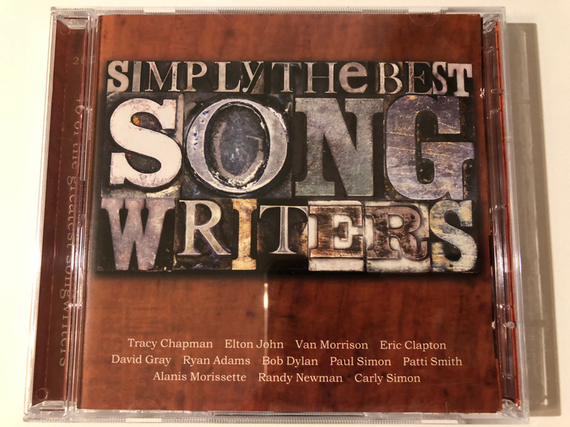 Simply The Best Songwriters / Tracy Chapman; Elton John; Van Morrison, Eric Clapton, David Gray, Ryan Adams, Bob Dylan, Paul Simon, Patti Smith, Alanis Morissette / Warner Strategic Marketing 2x Audio CD 2002 / 0927 45750-2
